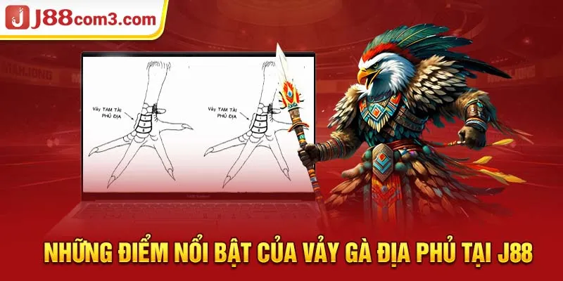 Những điểm nổi bật của vảy gà địa phủ tại J88