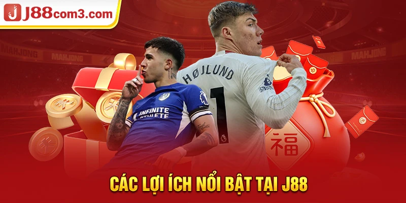 Các lợi ích nổi bật tại J88