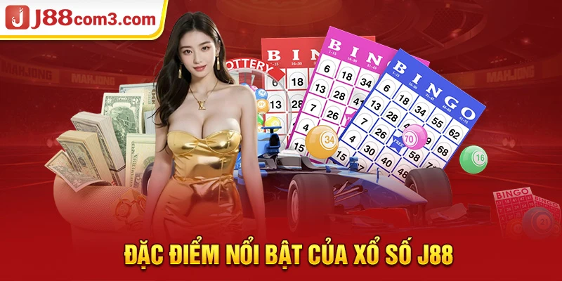 Đặc điểm nổi bật của xổ số J88