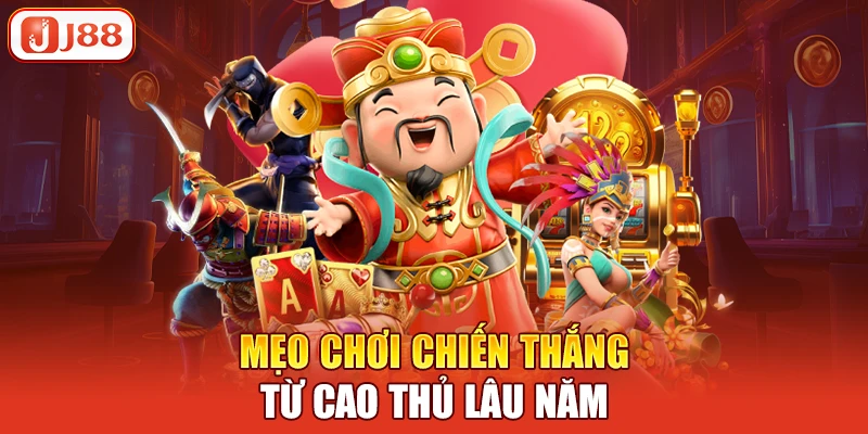 Nổ Hũ Thần Tài - Trải Nghiệm Giải Trí và Cơ Hội Nhận Thưởng Lớn 4 Mẹo chơi chiến thắng từ cao thủ lâu năm