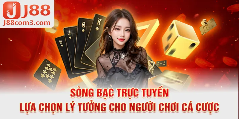 Sòng Bạc Trực Tuyến: Lựa Chọn Lý Tưởng Cho Người Chơi Cá Cược